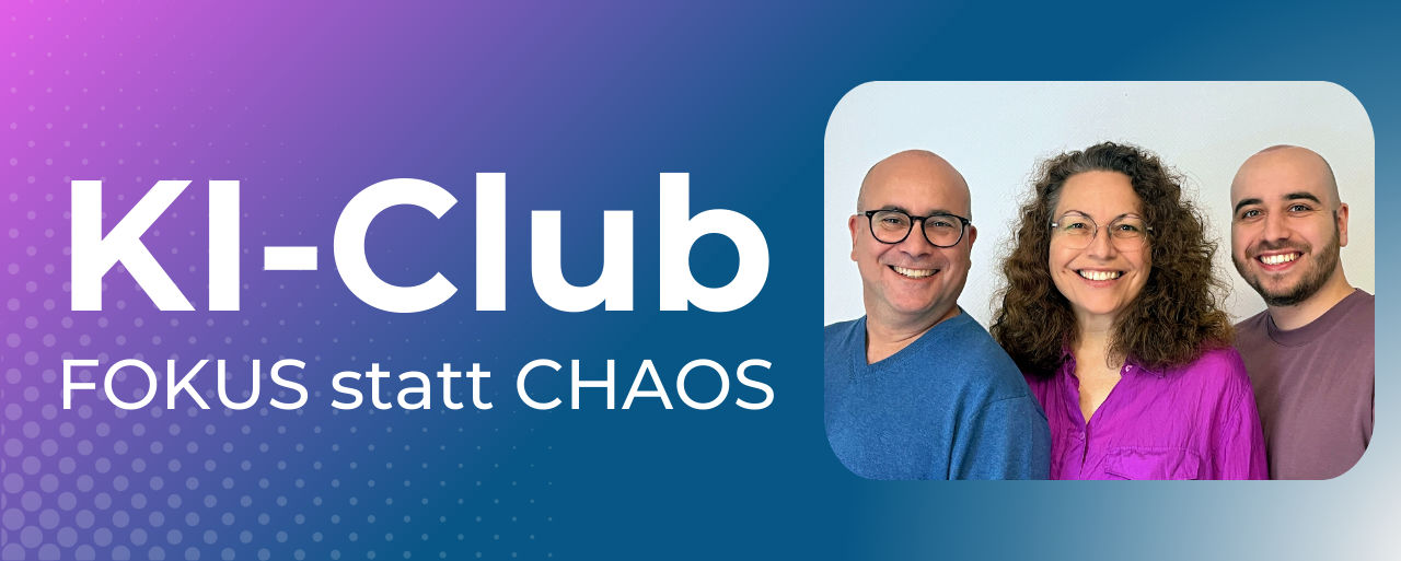 KI Club Fokus statt Chaos